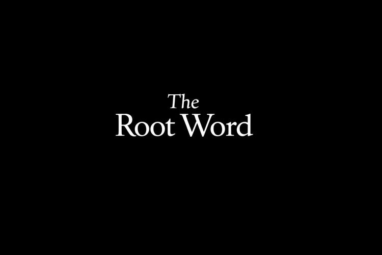 The Root Word