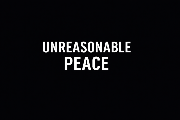 Unreasonable Peace